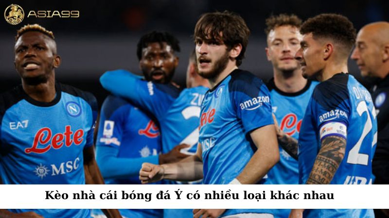 Kèo nhà cái bóng đá Ý có nhiều loại khác nhau, mỗi loại có những đặc điểm riêng biệt